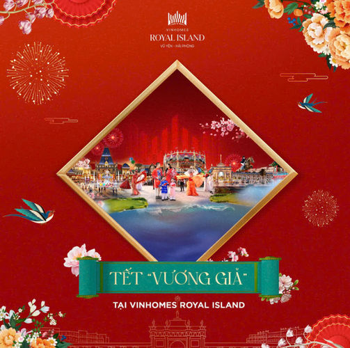 Tết Vương Gia Tại Vinhomes Royal Island: Trải Nghiệm Văn Hóa Đỉnh Cao & Cơ Hội Đầu Tư Khác Biệt