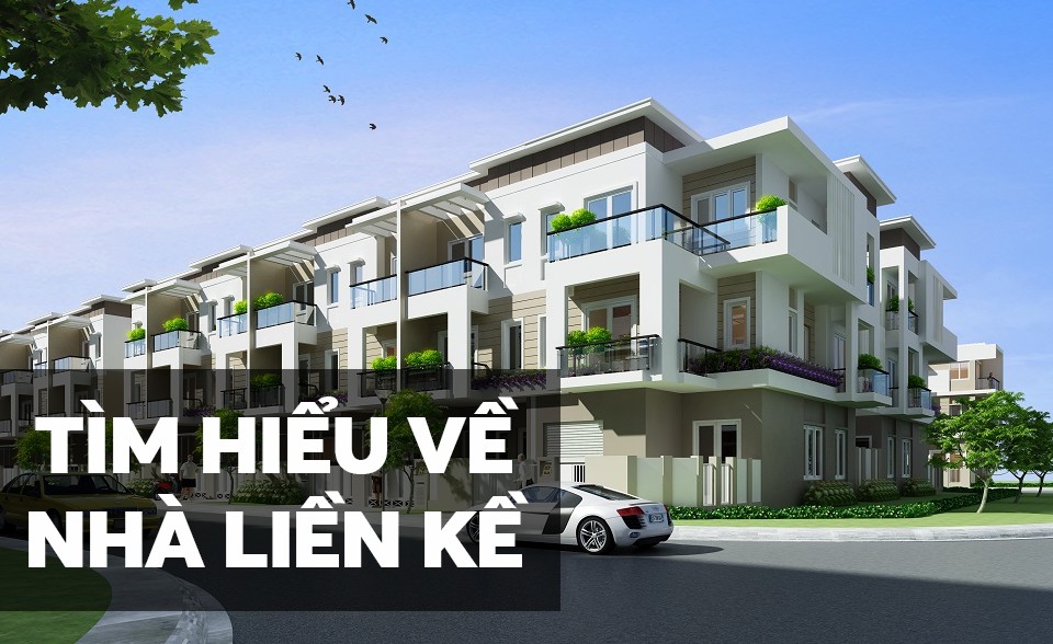 Nhà liền kề là gì? Những điều cần biết trước khi mua