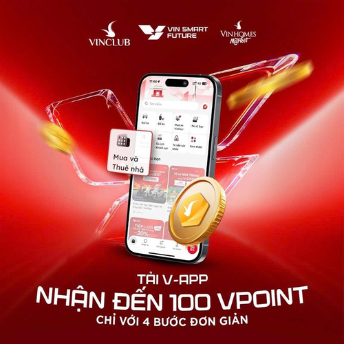V-App 2026: Trải nghiệm hệ sinh thái bất động sản số và nhận tới 100 VPoint dễ dàng