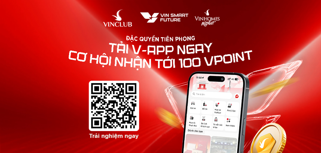 V-App 2026: Trải nghiệm hệ sinh thái số Vingroup và nhận tới 100 VPoint ưu đãi sớm
