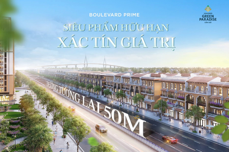 Nhà phố đại lộ 50m Vinhomes Green Paradise: “Tài sản lõi” đón sóng thương mại Cần Giờ