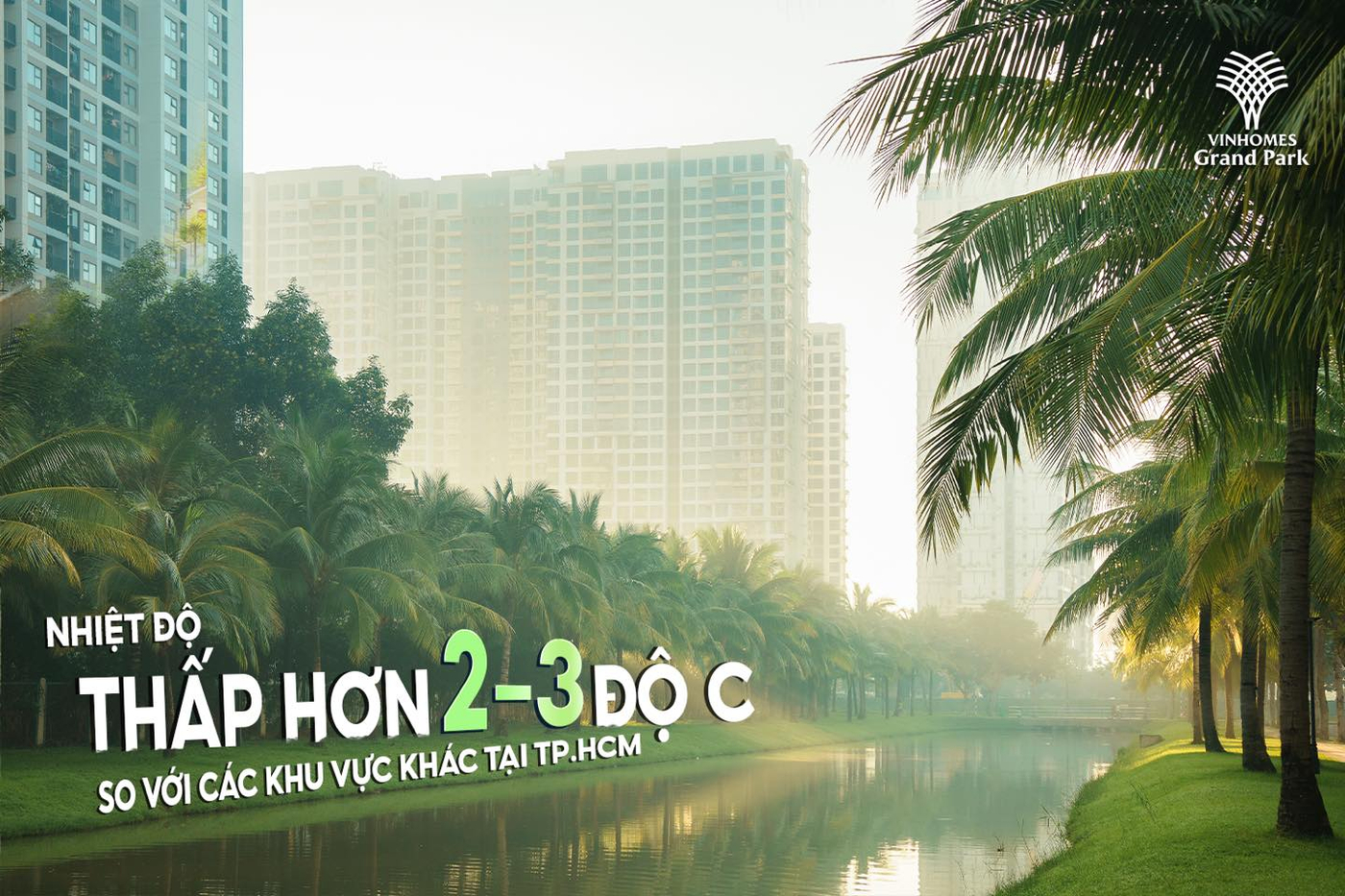 Nhiệt độ tại Vinhomes Grand Park luôn mát mẻ, thoáng đãng nhờ hệ thống cây xanh, mặt hồ, thảm cỏ.